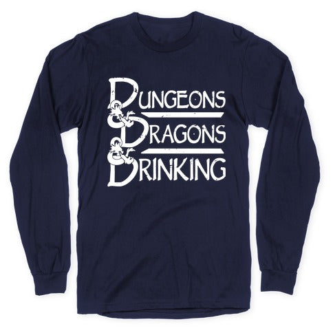 Dungeons & Dragons & Drinking Longsleeve Tee